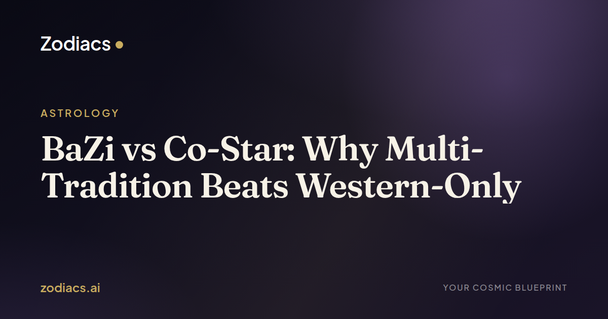 BaZi vs Co-Star: Which Astrology App Is Right for You?