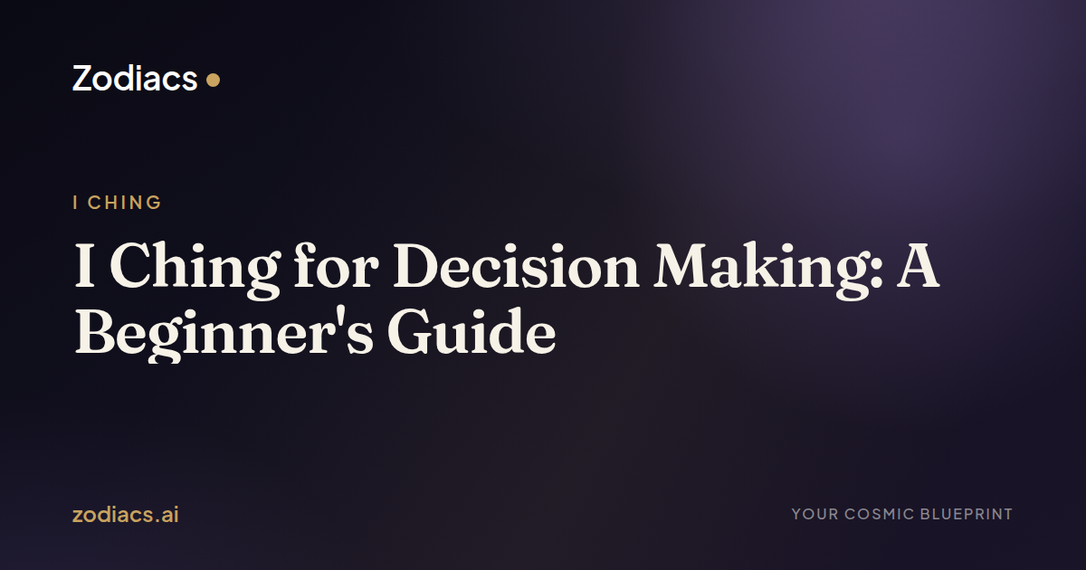 I Ching for Decision Making: A Beginner's Guide