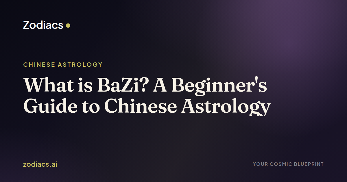 What is BaZi? A Beginner's Guide to Chinese Astrology